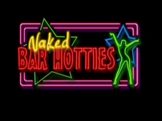 [dream girls] dream girls: naked bar hotties